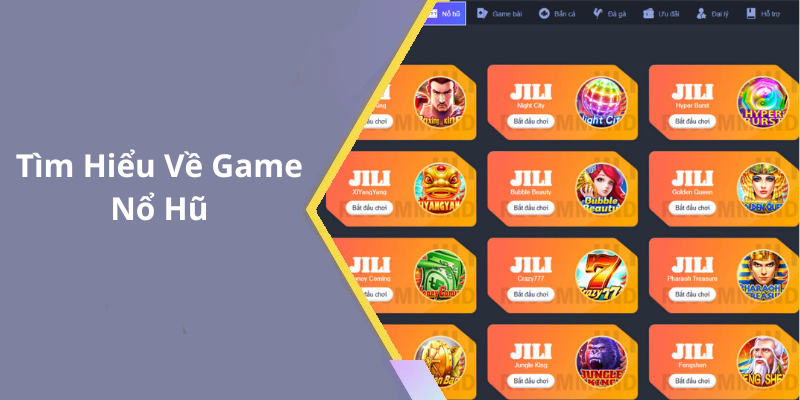 Tìm Hiểu Về Game Nổ Hũ